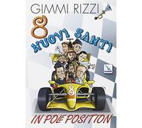 8 nuovi santi in pole position