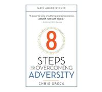 8 Steps to Overcoming Adversity