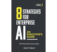 8 Strategies for Enterprise AI: An Executive's Guide