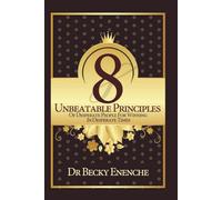8 UNBEATABLE PRINCIPLES OF DESPERATE PEOPLE FOR WINNING IN DESPERATE TIMES