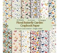 8 x 8" Floral Butterfly Garden Scrapbook Paper: Colorful Floral Decorative Sheets for DIY Crafts, Journaling, Albums, Invitations, Gift-wrapping: ... Interior, Single-sided,12 Designs, 24 Sheets