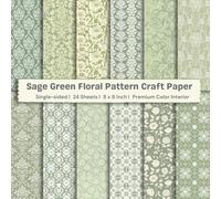 8 x 8" Sage Green Floral Pattern Craft Paper: Colorful Floral Decorative Sheets for DIY Crafts, Journaling, Albums, Invitations, Gift-wrapping: ... Interior, Single-sided, 12 Designs, 24 Sheets