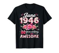 80 Anni Giugno 1946 Floreale 80° Compleanno Uomini Donne Maglietta