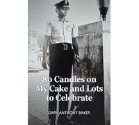 80 Candles on My Cake and Lots to Celebrate