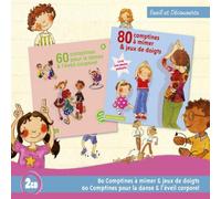 80 Comptines A Mimer Et Jeux De Doigts / 60 Comptines Pour La Danse Et L'Eveil Corporel