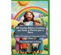 80 Contes Bíblics Cristians per Anar a Dormir per a Nens | Llibre d’Imatges en Colors per a Nens i Pares | Per a Edats de 4 a 9 Anys: Kids colouring book