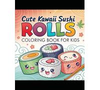80 Cute Kawaii Sushi Rolls Coloring pages for Kids