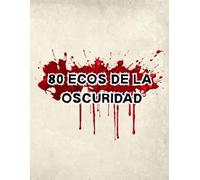 80 ecos de la Oscuridad