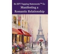 80 EFT Tapping Statements for Manifesting a Romantic Relationship