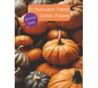 80 Halloween Theme Sudoku Puzzles. Normal Ease.: 8.5x11 Inches. Solutions Included. Black and Orange Pumpkin Cover.