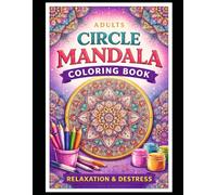 80 Mandalas Colouring Book for Adults: Stress Relief, Mindfulness, and Relaxation with Beautiful Patterns