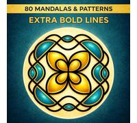 80 Mandalas & Patterns: Simple and Relaxing Coloring Book with Extra Bold Lines for Adults, Seniors, and Low Vision