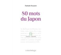 80 mots du Japon