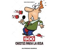 800 CHISTES PARA LA RISA