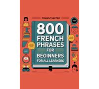 800 French phrases for beginners for all learners