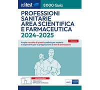 8000 quiz professioni sanitarie area scientifica e farmaceutica per la pre...