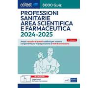 8000 quiz professioni sanitarie area scientifica e farmaceutica per la preparazione ai test di accesso. Con aggiornamento online. Con software di simulazione