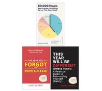 80000 Hours, The Year You Forgot To People-Please & This Year Will Be Different 3 Books Collection Set