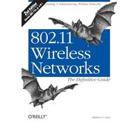 802.11 Wireless Networks - The Definitive Guide 2e