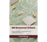 8085 Microprocessor Lab Manual: Practical Assembly Language Programs for Computer Architecture