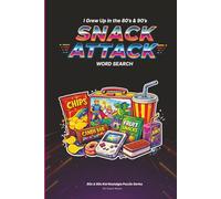 80s & 90s Nostalgia Word Search for Adults: Snack Attack: Word Search Puzzle Book For Adults | Large Print Brain Games | Retro Pop Culture Gift Idea