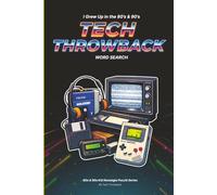 80s & 90s Nostalgia Word Search for Adults: Tech Throwback: Word Search Puzzle Book For Adults | Large Print Brain Games | Retro Pop Culture Gift Idea