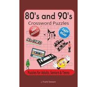 80's and 90's Crossword Puzzles, Puzzles for Adults, Seniors & Teens: Crossword Puzzles with Easy to Read Print about 1980's,1990's, Pop Culture and ... … Gift for Vacations, Holidays and Relaxation