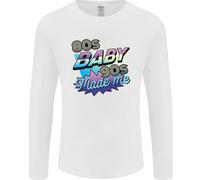 80S Baby 90S Made Me Music Pop Rock Uomo Manica Lunga T-Shirt