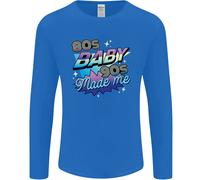 80S Baby 90S Made Me Music Pop Rock Uomo Manica Lunga T-Shirt