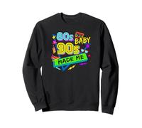 80s Baby 90s Mi ha Fatto Felpa