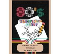 80's Criss-Cross Party: 10 words per puzzle, 36 Puzzles, 360 words. | 8.5 x 11" page size | Answers provided