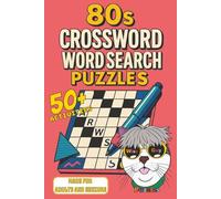 80's Crossword And Word Searches: Crossword and Wordsearch Puzzles With Easy To Read Fine Print About Everything 80's, Retro, Nostalgia and more | 6x9 ... Gift for Vacations, Holidays and Relaxation