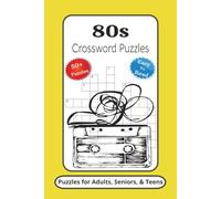 80s Crossword Puzzles: Crossword Puzzles with Easy to Read Print about 80s, Fashion, Music and More | 6x9 inches, 120 Pages | 50+ Puzzles ... Gifts for Vacations, Holidays and Relaxation