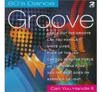 80's Dance Groove - Can You Handle It