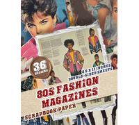 80s Fashion Magazines: Unique Designs Perfect for Art Projects, Decoupage, Collage Work, and Mixed Media Creations