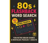 80s Flashback Word Search: Fun Retro 1980s Nostalgia Puzzle Book for Adults - Featuring Music, Pop Culture, TV & Brain Games for Relaxation (Classic Gifts)