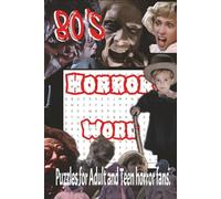 80's Horror Word Search Puzzle Book: Word find Puzzle Book for Adults, teens and Horror Fans, horror movies, 80s, 6x9, 110 pages 50+ pages... Gifts for Holidays, Vacations, and Free Times.