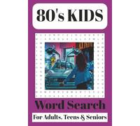 80's Kids Word Search Puzzle Book: Word Search With Easy to Read Print about 80's Kids, 1980's, Throwback (2similar niches) |6x9inches| 110pages|50+puzzles...Gift for Vacation, Holidays and Freetime