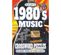 80s Music Crossword Puzzle: Crossword Puzzles with Easy to Read Print about 1980s Music, 80s Bands, Musicians and More! | 6 x 9 inches | 120 pages | 60 Puzzles | Fun for Vacations, Travel and Downtime