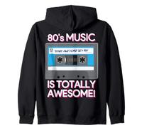 80's Music Is Totally Awesome Felpa con Cappuccio