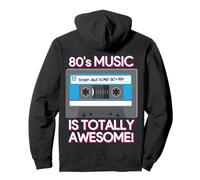 80's Music Is Totally Awesome Felpa con Cappuccio