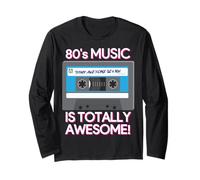 80's Music Is Totally Awesome Maglia a Manica