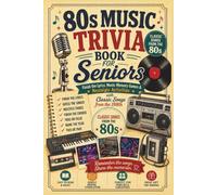 80s Music Trivia Book for Seniors: Finish the Lyrics, Music Memory Games & Nostalgic Activities with Classic Songs from the 1980s