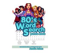 80s Word Search Puzzle Book: Easy to Read Print about the eighties decades style, language, and more| 6 x 9 Inches, 110 pages| 50+ puzzles . . . Perfect for Wait and Free Times.