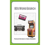 80s Word Search Puzzle Book: Word Searches with Easy to Read Print about 80s Music, Culture, and Fashion | 6 x 9 Inches, 110 Pages 55 Puzzles... Gifts for Vacations, Holidays, and Free Time.