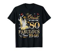 80th Birthday Queen Blessed by God 80 Fabulous Since 1946 Maglietta