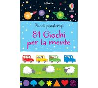 81 giochi per la mente. Ediz. a colori