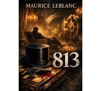 813 - by maurice leblanc