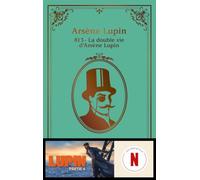813 - La double vie d'Arsène Lupin