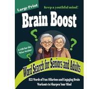 825 Words Senior Brain Booster: Entertaining Brain Workouts to Keep Your Mind Active and Healthy